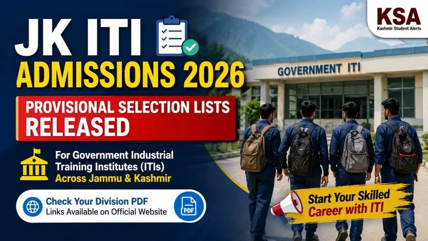JK ITI Admissions 2026: Provisional Selection Lists Released for Government ITIs Across Jammu and Kashmir